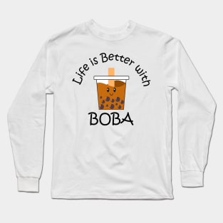 Life is Better with Boba Long Sleeve T-Shirt